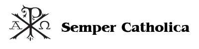 Semper-Catholica